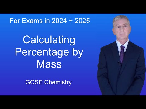 GCSE Chemistry Revision “Calculating Percentage by Mass”