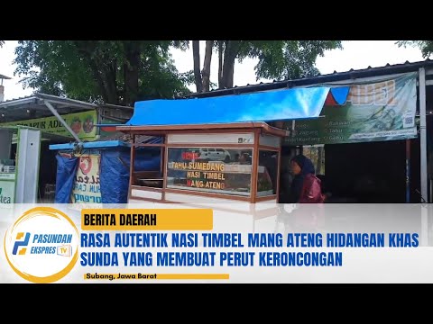 Rasa Autentik Nasi Timbel Mang Ateng Hidangan Khas Sunda Yang Membuat Perut Keroncongan