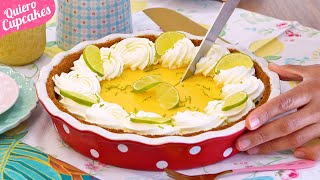 KEY LIME PIE | La receta más fresca, cremosa y fácil para este verano 😎 | QUIERO CUPCAKES