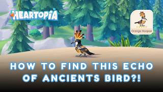 THIS BIRD TOOK FOREVER! 🧡 - How to Find the Orange Hoopoe in Heartopia