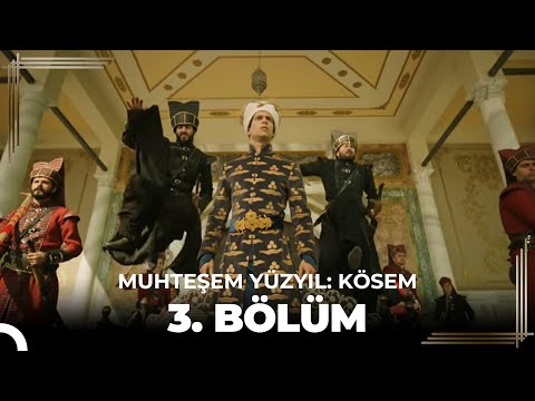 Muhteşem Yüzyıl: Kösem 3.Bölüm (HD)