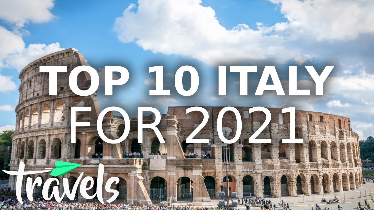 Top 10 Italy Destinations in 2021 MojoTravels