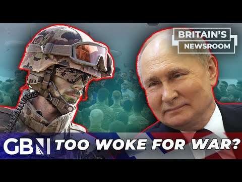 Too woke for war?: 'A war with Russia is coming and Britain is DETERMINED to lose'