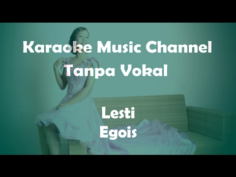 Lesti Egois (karaoke version)