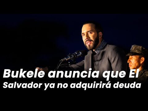 El Salvador ya no adquiriría Deuda Externa para financiar el próximo presupuesto