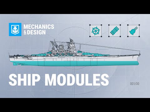 Mechanics & Design: Ship Modules | World of Warships
