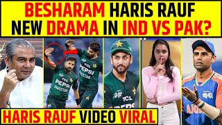 BESHARAM HARIS RAUF ,NEW DRAMA IN IND VS PAK? HARIS RAUF VIDEO VIRAL #harisrauf #indvspak #asiacup