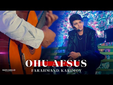 Farahmand Karimov - Ohu Afsus| Фараҳманд Каримов - Оху Афсус | 2025