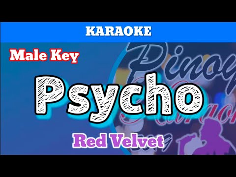 Psycho by Red Velvet (Karaoke : Male Key)