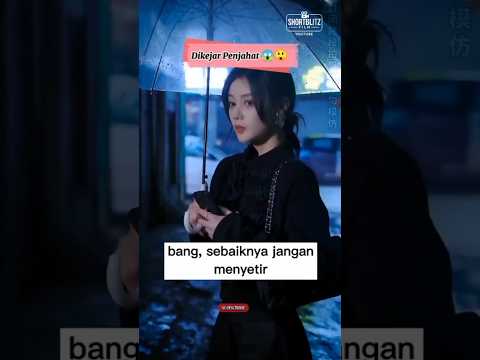 Dikejar Penjahat 😱😲#DramaShort #FilmPendek #Shorts #RomanticDrama #MiniDrama #YouTubeShort poster