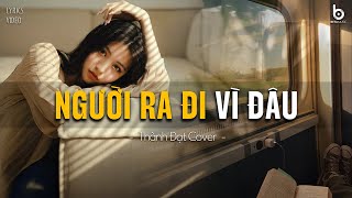 Người Ra Đi Vì Đâu (Ballad Ver) | 198X Ballad ft. Thành Đạt Cover