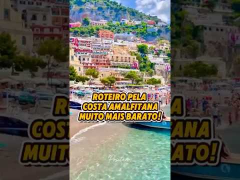 Roteiro BARATO pela Costa Amalfitana! Conhecendo Positano, Amalfi, Ravello e a ilha de Capri!