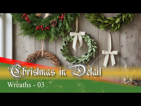 Where Did the Tradition of Wreaths Begin? Christmas in Detail 03