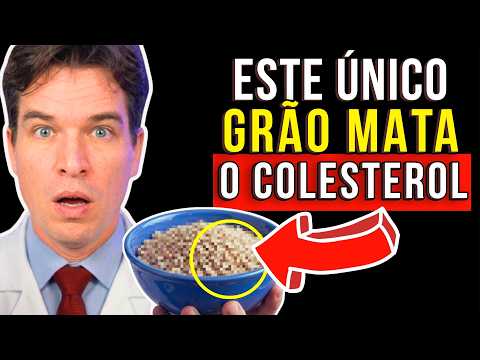 O MELHOR GRÃO PARA DESENTUPIR AS ARTÉRIAS em QUALQUER IDADE - MATA O COLESTEROL!