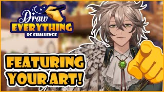 (Art Challenge Feature Stream) Featuring YOUR #DrawEverythingOC s!