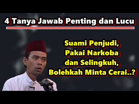 PARAH - Suami Penjudi, Narkoba dan Selingkuh, Bolehkah Minta Cerai - Tanya Jawab Lucu UAS