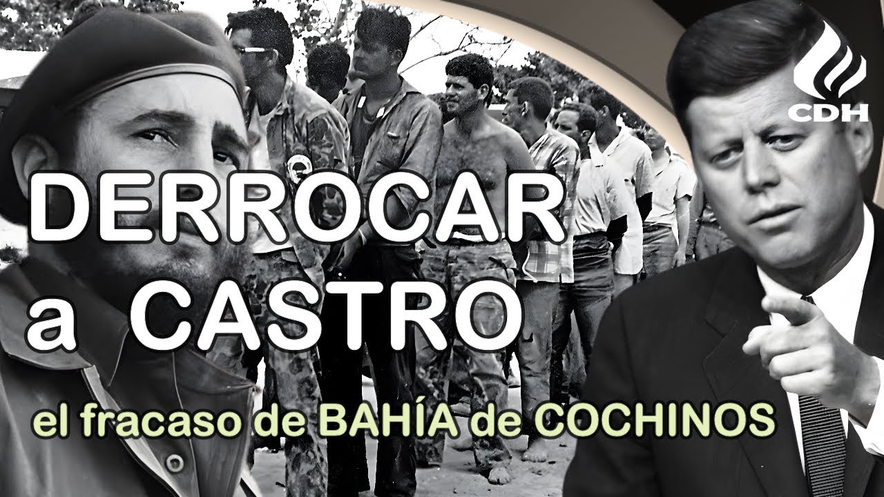 Bahía de Cochinos - La fallida invasión de Cuba en 1961- que afianzó a Fidel Castro
