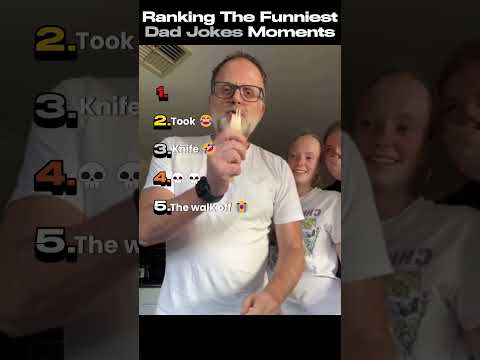 Ranking The Funniest Dad Joke Moments