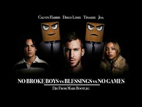 Calvin Harris Vs Disco Lines vs Joa - No Broke Boys Blessings No Games (Djs From Mars Bootleg)