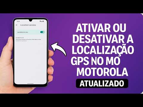 Como Ativar/Desativar a LOCALIZAÇÃO GPS no MOTOROLA