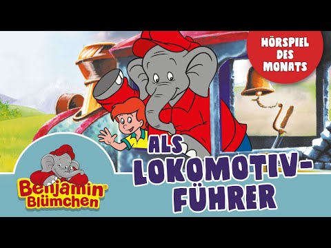 Benjamin Blümchen als Lokomotivführer  (Folge 34) - Hörspiel des Monats AUGUST