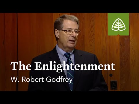 The Enlightenment: A Survey of Church History with W. Robert Godfrey