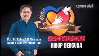 Pesan Ketum (Agustus 2025) - Mengembangkan Hidup Berguna