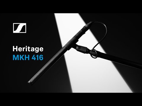 Sennheiser MKH 416 Shotgun Microphone | Experience the Sennheiser Difference