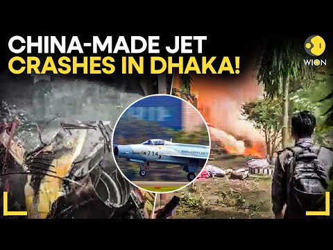 Dhaka Plane Crash LIVE: China-Made F-7 Fighter Jet Crashes Into Bangladesh School, 20 Dead | WION