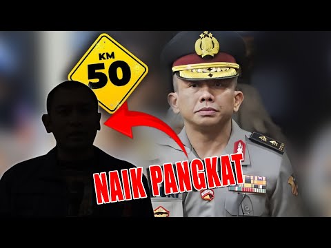 NAIK PANGKAT !!! EKS ANAK BUAH SAMBO INI TERLIBAT KM50 ?