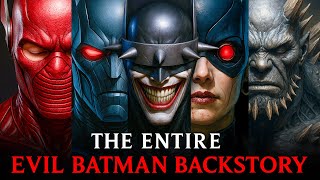 Every Evil Batman Variant's Backstory To Fall Asleep To