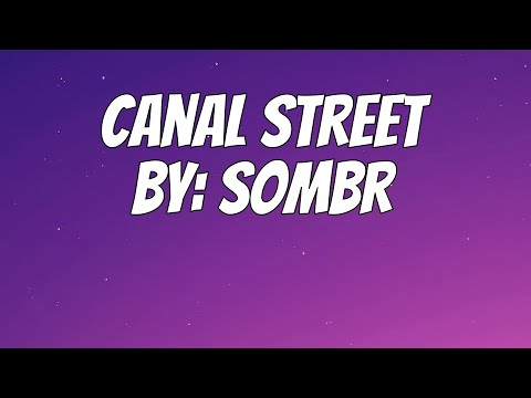 sombr - canal street (Lyrics)