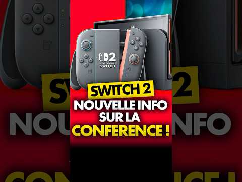 Alerte Switch 2 : Une NOUVELLE INFO sur la conférence ! 🔥 Ne ratez pas le RDV 😌