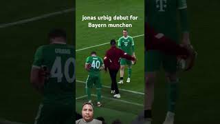 jonas urbig debut for Bayern munchen