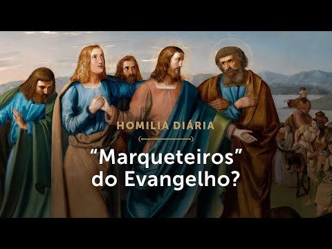 Homilia Diária Marqueteiros do Evangelho Segunda feira da 1 ª