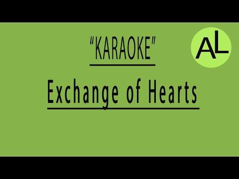 Exchange of Hearts – Acoustic karaoke