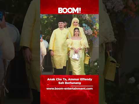 Anak Che Ta, Ammar Effendy sah bertunang. #boom #boomentertainment #anakcheta #rozitachewan #cheta