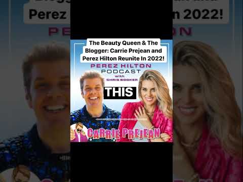 #The Beauty Queen & The Blogger: Carrie Prejean and Perez Hilton Reunite In 2022!