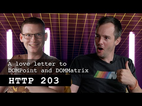 A love letter to DOMPoint and DOMMatrix | HTTP 203
