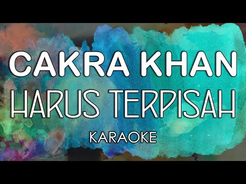 [LOWER KEY] Cakra Khan – Harus Terpisah (KARAOKE MIDI) by Midimidi