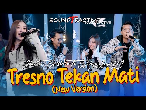 NDX AKA - TRESNO TEKAN MATI NEW VERSION - SHINTA ARSINTA FT WAHYU SAX RC (Official Music Live)