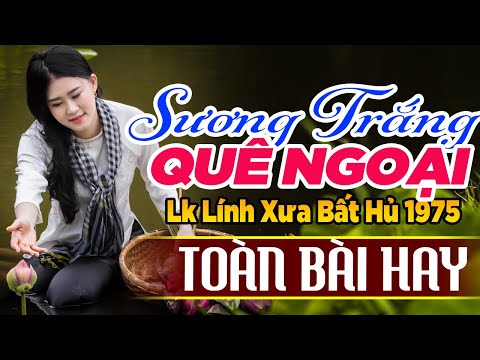 Sương Trắng Miền Quê Ngoại - 999 Bài Rumba Nhạc Lính Hải Ngoại Bất Hủ Vượt Thời Gian KHÔNG QUẢNG CÁO