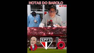 SÃO PAULO 2X0 GALO - NOTAS DO BAROLO