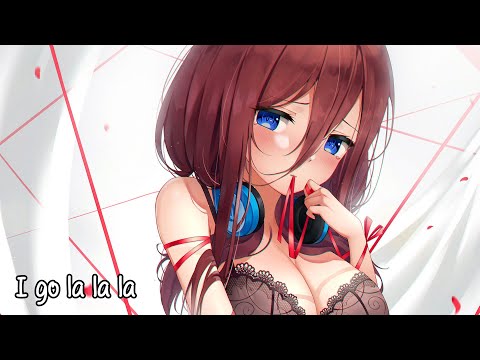 Nightcore - La La La