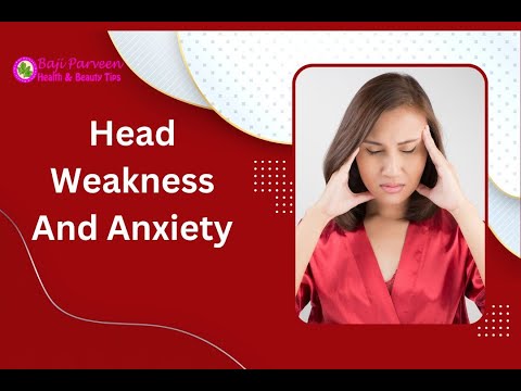 Head Weakness and Anxiety - Sir Dard Tens Or Backside Dard ka Mukamal Ilaj