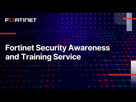 Fortinet Security Awareness and Training Service | Training