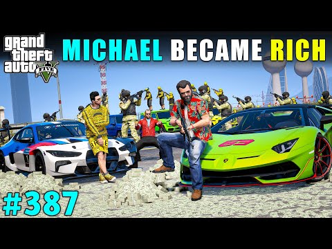 MICHAEL BECOMES THE RICHEST MAN IN LOS SANTOS | GTA V GAMEPLAY #387 | GTA 5