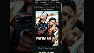How to download Pathaan in original quality srk Pathaan movies 🎬  #reels