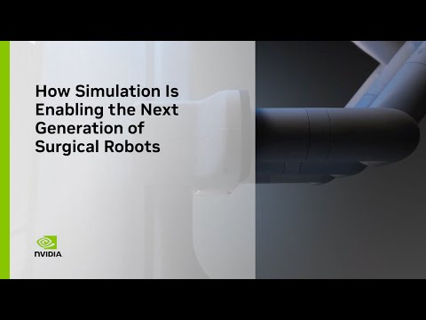How Simulation is Enabling the Next Generation of Surigical Robots
