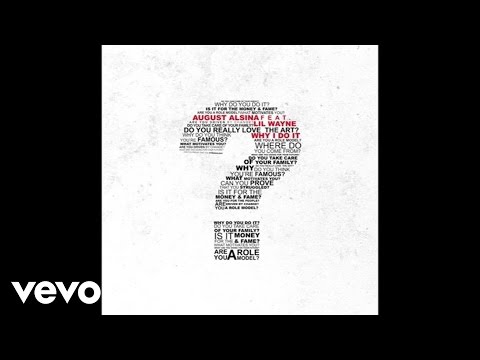 August Alsina - Why I Do It (Audio) ft. Lil Wayne